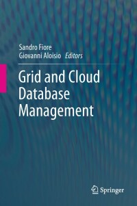 صورة الغلاف: Grid and Cloud Database Management 1st edition 9783642200441