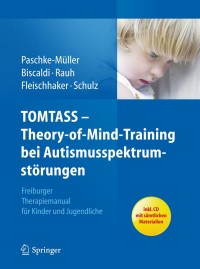 صورة الغلاف: TOMTASS - Theory-of-Mind-Training bei Autismusspektrumstörungen 9783642200632