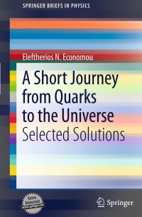 صورة الغلاف: A Short Journey from Quarks to the Universe 9783642200885