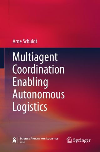 Cover image: Multiagent Coordination Enabling Autonomous Logistics 9783642200915