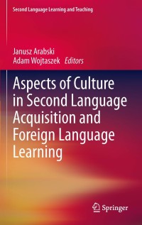 Imagen de portada: Aspects of Culture in Second Language Acquisition and Foreign Language Learning 1st edition 9783642202001