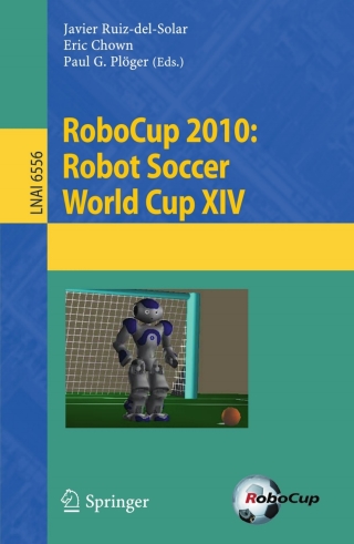 Titelbild: RoboCup 2010: Robot Soccer World Cup XIV 1st edition 9783642202179