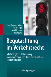 صورة الغلاف: Begutachtung im Verkehrsrecht 1st edition 9783642202247