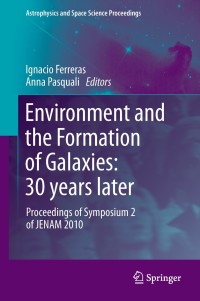 Imagen de portada: Environment and the Formation of Galaxies: 30 years later 1st edition 9783642202841