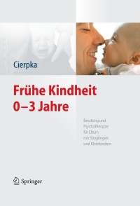 Cover image: Frühe Kindheit 0-3 Jahre 1st edition 9783642202957