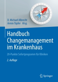 Cover image: Handbuch Changemanagement im Krankenhaus 2nd edition 9783642203619