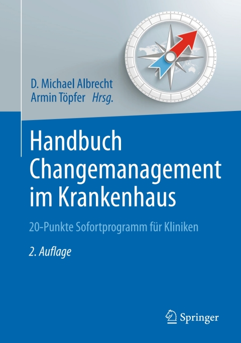 Handbuch Changemanagement im Krankenhaus: 20-Punkte Sofortprogramm für Kliniken, 2nd Edition - FULL INSTANT DOWNLOAD | PDF DOCX EPUB