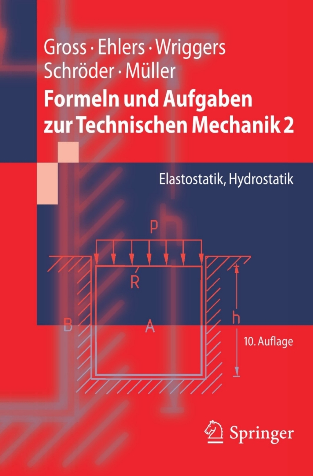 Formeln und Aufgaben zur Technischen Mechanik 2 Elastostatik, Hydrostatik 10th Edition
