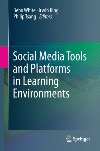 صورة الغلاف: Social Media Tools and Platforms in Learning Environments 1st edition 9783642203916