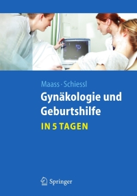 Imagen de portada: Gynäkologie und Geburtshilfe...in 5 Tagen 9783642204098