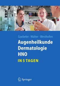 Immagine di copertina: Augenheilkunde, Dermatologie, HNO...in 5 Tagen 9783642204111