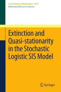 Omslagafbeelding: Extinction and Quasi-Stationarity in the Stochastic Logistic SIS Model 9783642205293