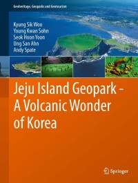 Imagen de portada: Jeju Island Geopark - A Volcanic Wonder of Korea 9783642205637