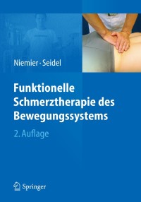 Cover image: Funktionelle Schmerztherapie des Bewegungssystems 2nd edition 9783642205750