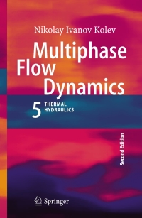Cover image: Multiphase Flow Dynamics 5 2nd edition 9783642206009