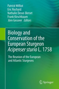 Cover image: Biology and Conservation of the European Sturgeon Acipenser sturio L. 1758 1st edition 9783642206108