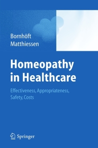 صورة الغلاف: Homeopathy in Healthcare 1st edition 9783642206375