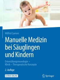 Cover image: Manuelle Medizin bei Säuglingen und Kindern 2nd edition 9783642207334