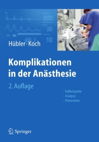 Imagen de portada: Komplikationen in der Anästhesie 2nd edition 9783642207372