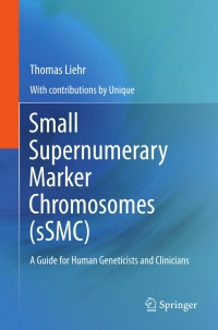 صورة الغلاف: Small Supernumerary Marker Chromosomes (sSMC) 9783642207655