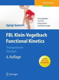 Cover image: FBL Klein-Vogelbach Functional Kinetics: Therapeutische Übungen 6th edition 9783642208126