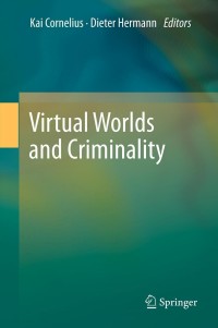 Cover image: Virtual Worlds and Criminality 1st edition 9783642208232