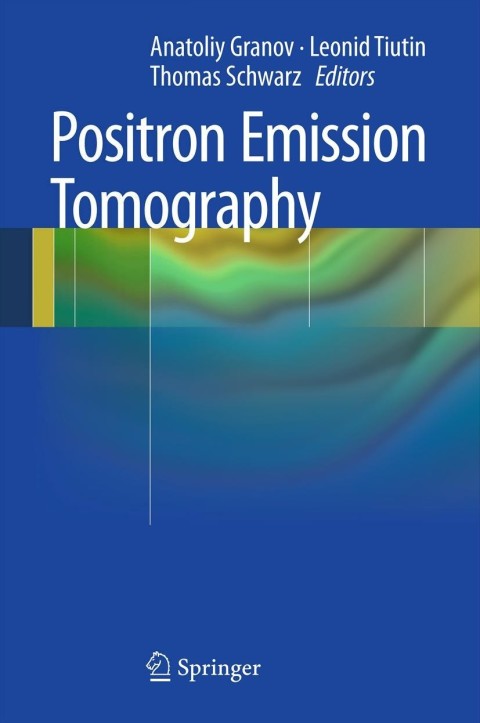 Positron Emission Tomography - FULL INSTANT DOWNLOAD | PDF DOCX EPUB