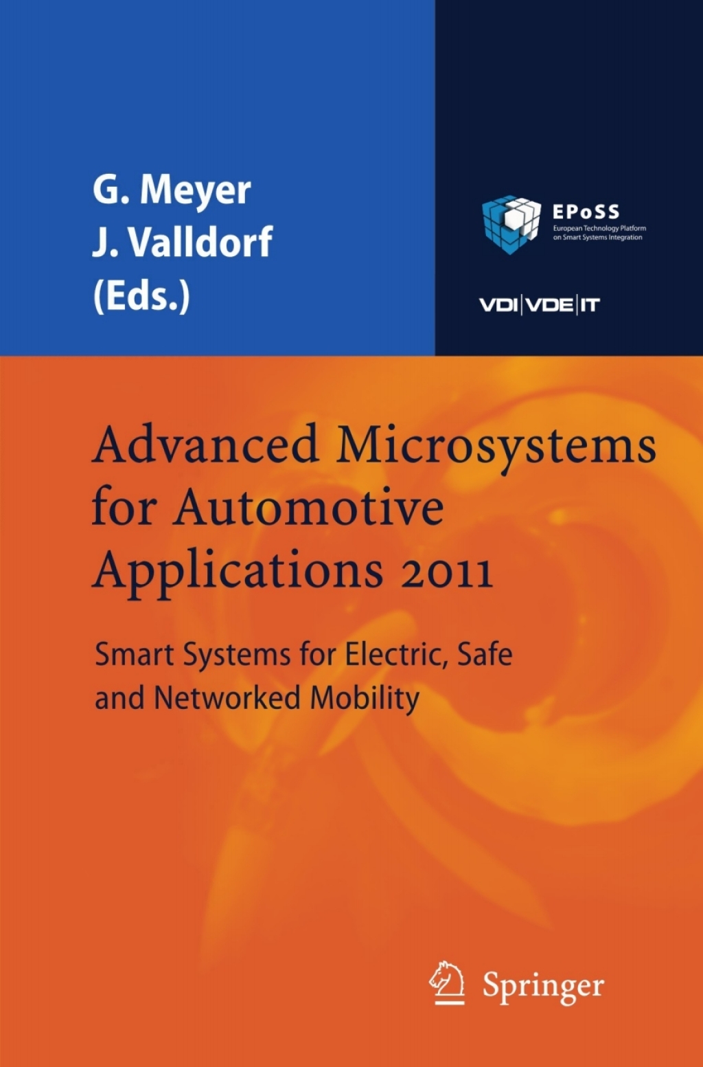 Advanced Microsystems for Automotive Applications 2011 Smart Systems for Electric, Safe and Networked Mobility 1st Edition
