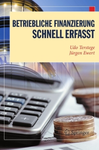 Cover image: Betriebliche Finanzierung - Schnell erfasst 9783642214165