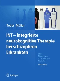 Imagen de portada: INT - Integrierte neurokognitive Therapie bei schizophren Erkrankten 9783642214394