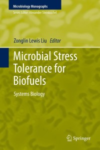 Titelbild: Microbial Stress Tolerance for Biofuels 1st edition 9783642214660