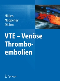 表紙画像: VTE - Venöse Thromboembolien 9783642214950