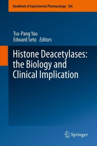Cover image: Histone Deacetylases: the Biology and Clinical Implication 1st edition 9783642216305