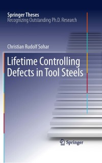 Titelbild: Lifetime Controlling Defects in Tool Steels 9783642216459