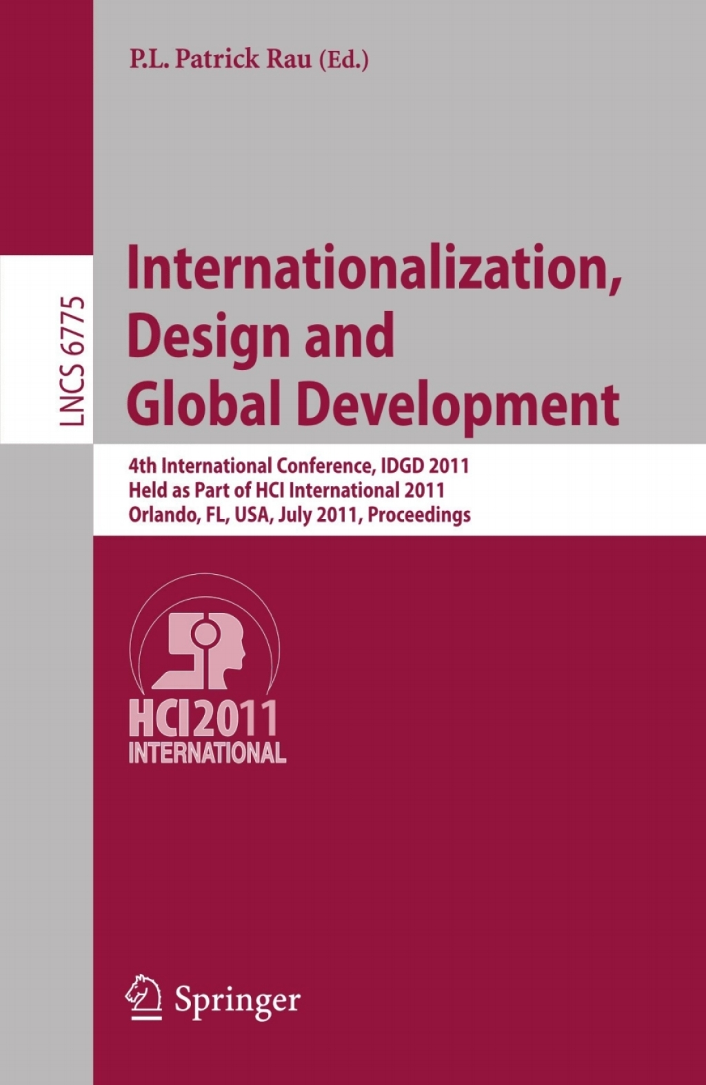 Internationalization, Design and Global Development 4th International Conference, IDGD 2011, Held as Part of HCI International 2011, Orlando, FL, USA, July 9-14, 2011, Proceedings