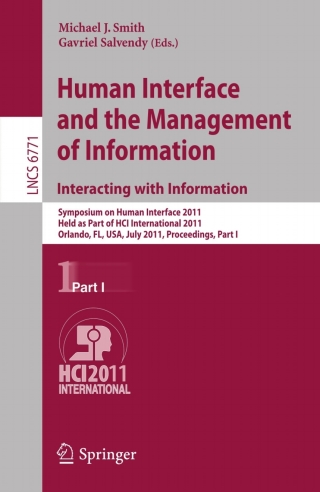 Titelbild: Human Interface and the Management of Information. Interacting with Information 1st edition 9783642217920