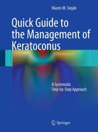 Cover image: Quick Guide to the Management of Keratoconus 9783642218392
