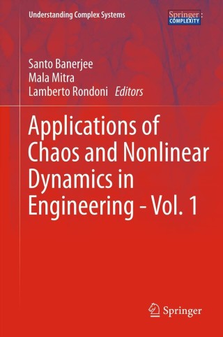表紙画像: Applications of Chaos and Nonlinear Dynamics in Engineering - Vol. 1 1st edition 9783642219214