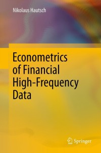 Imagen de portada: Econometrics of Financial High-Frequency Data 9783642219245