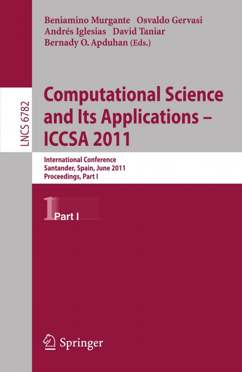Computational Science and Its Applications – ICCSA 2011 International Conference, Santander, Spain, June 20-23, 2011. Proceedings, Part I