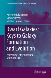 Cover image: Dwarf Galaxies: Keys to Galaxy Formation and Evolution 9783642220180