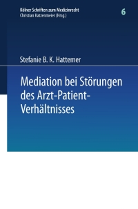 Cover image: Mediation bei Störungen des Arzt-Patient-Verhältnisses 9783642220890