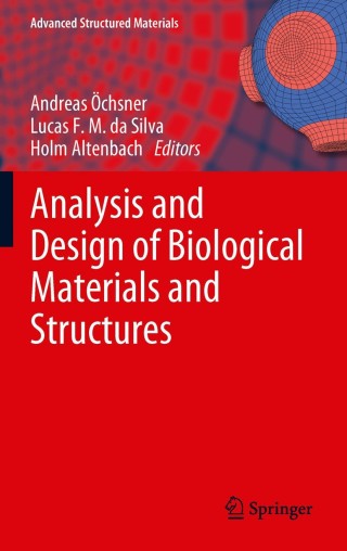 Cover image: Analysis and Design of Biological Materials and Structures 1st edition 9783642221309