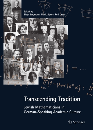Cover image: Transcending Tradition: Jewish Mathematicians in German Speaking Academic Culture 9783642224638
