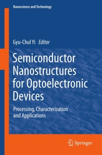 Imagen de portada: Semiconductor Nanostructures for Optoelectronic Devices 1st edition 9783642224799