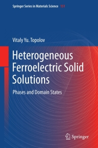 表紙画像: Heterogeneous Ferroelectric Solid Solutions 9783642269615
