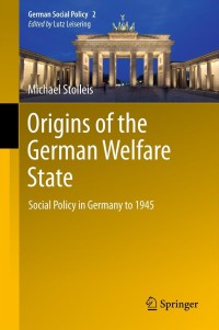 Cover image: Origins of the German Welfare State 9783642435751