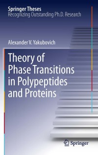 Cover image: Theory of Phase Transitions in Polypeptides and Proteins 9783642269530