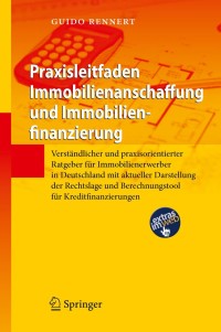 صورة الغلاف: Praxisleitfaden Immobilienanschaffung und Immobilienfinanzierung 9783642226212