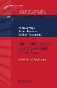 表紙画像: Optimization Based Clearance of Flight Control Laws 1st edition 9783642226267